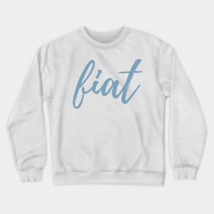 Virgin Mary's Fiat Light Blue Cursive Crewneck Sweatshirt